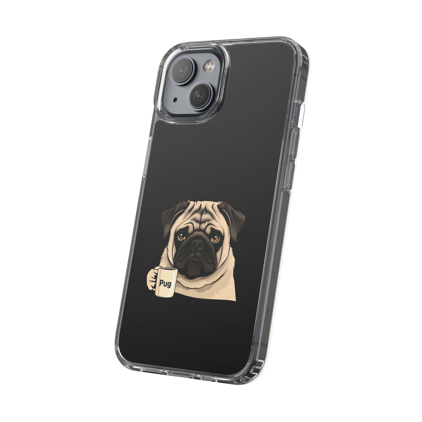 Pug Dog Clear Case with Coffee Mug Design - Cute Phone Cover