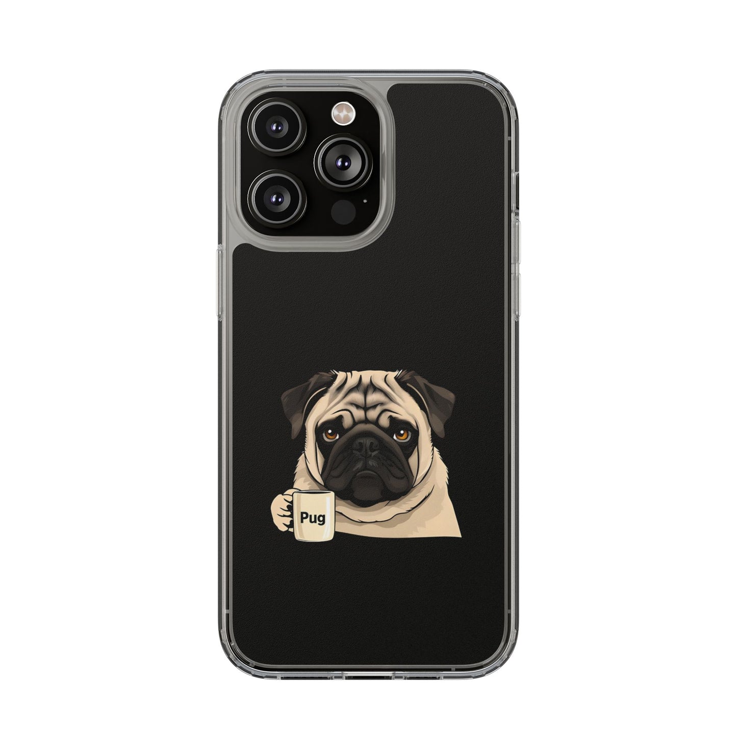 Pug Dog Clear Case with Coffee Mug Design - Cute Phone Cover